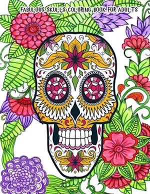 Fabulous Skulls Coloring Book for Adults