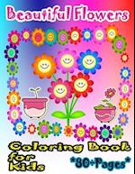 Beautiful Flowers Coloring Book for Kids