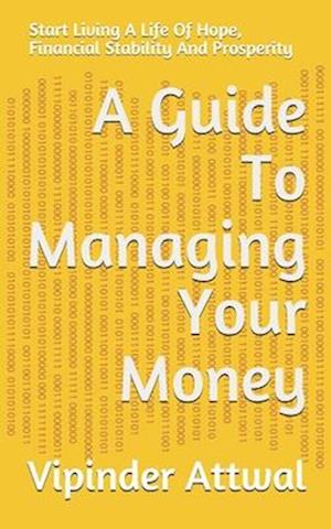 A Guide To Managing Your Money