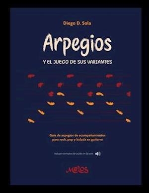 Arpegios Y el juego de sus variantes