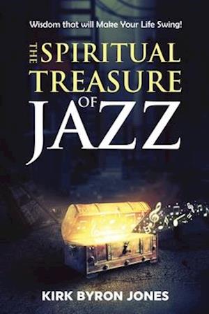 The Spiritual Treasure of Jazz