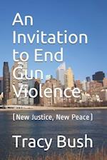 An Invitation to End Gun Violence