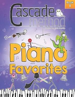 Cascade Method Piano Favorites Book 1 by Tara Boykin