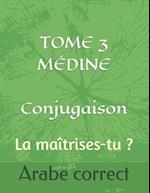 TOME 3 MÉDINE Conjugaison