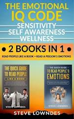 The Emotional IQ Code. Sensitivity, Self Awareness and Wellness