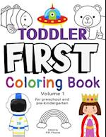 Toddler First Coloring Book, Volume 1