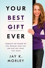 Your Best Gift Ever