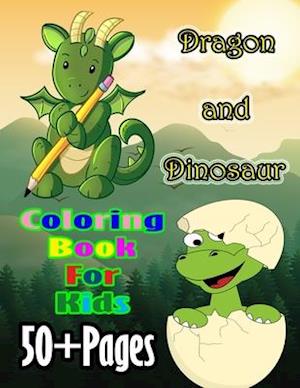 Dragon and Dinosaur Coloring Book for Kids