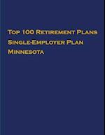 Top 100 US Retirement Plans - Single-Employer Pension Plans - Minnesota