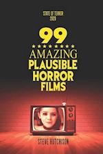 99 Amazing Plausible Horror Films