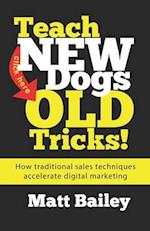 Teach New Dogs Old Tricks