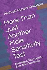 More Than Just Another Male Sensitivity Test: Marriage & The Happily Ever After Syndrome 