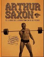 Arthur Saxon. El libro del levantamiento de pesas.