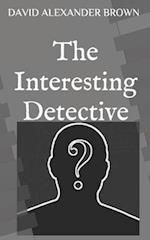 The Interesting Detective