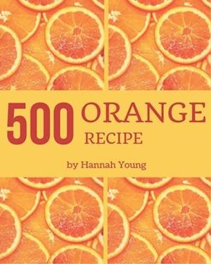 500 Orange Recipes