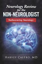 Neurology for the Non-neurologist : Rediscovering Neurology 