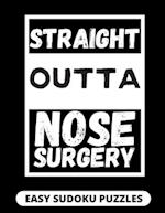 Straight Outta Nose Surgery