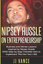 Nipsey Hussle on Entrepreneurship