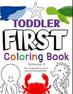 Toddler First Coloring Book, Volume 3