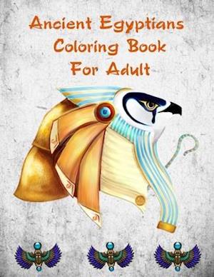 Ancient Egyptians Coloring Book For Adult