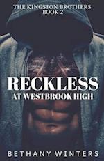 Reckless at Westbrook High (The Kingston Brothers #2)