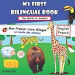 My First Bilingual Book-Animals: Bilingual Book For Children -(Animals) (English-French) 