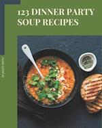 123 Dinner Party Soup Recipes