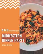 365 Ideal Midwestern Dinner Party Recipes