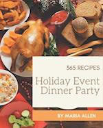 365 Holiday Event Dinner Party Recipes