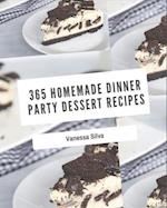 365 Homemade Dinner Party Dessert Recipes