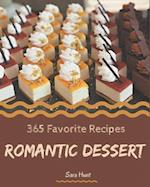 365 Favorite Romantic Dessert Recipes