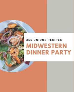 365 Unique Midwestern Dinner Party Recipes