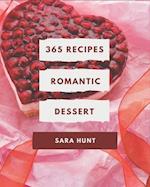 365 Romantic Dessert Recipes