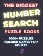 The Biggest Number Search Puzzle Books: 1000+ Puzzles Number Games For Adults 