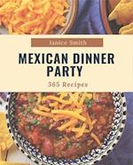 365 Mexican Dinner Party Recipes