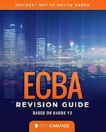 ECBA Revision Guide: Based on BABOK v3 