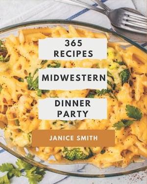 365 Midwestern Dinner Party Recipes