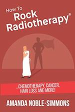 How to Rock Radiotherapy