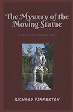 The Mystery of the Moving Statue