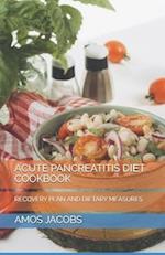 Acute Pancreatitis D&#1030;&#1045;t Cookbook