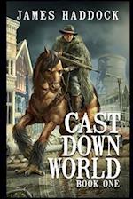 Cast Down World
