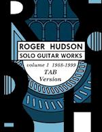 Roger Hudson Solo Guitar Works Vol. 1 TAB VERSION