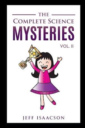 The Complete Science Mysteries Volume II