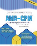 AMA-CPM(TM) Exam Prep Study Guide