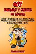 407 Enigmas Y Juegos De Lógica