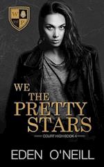 We The Pretty Stars