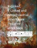 X-Linked, Y-Linked and Mitochondrial Inheritance Pedigree Workbook