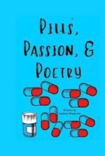 Pills, Passion, & Poems