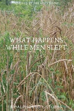 What Happens While Men Slept