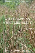 What Happens While Men Slept